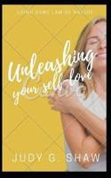 Unleashing Your Self-Love