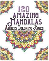 120 Amazing Mandalas Adults Coloring Pages