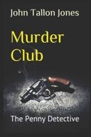 Murder Club: The Penny Detective
