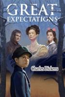 Great Expectations By Charles Dickens (A Fictional Autobiography) "The Complete Unabridged & Annotated Edition"