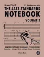 The Jazz Standards Notebook Vol. 3 Eb Instruments - Grand Staff