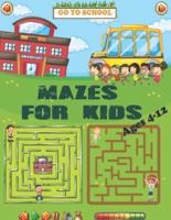 Mazes For Kids Ages 4-12