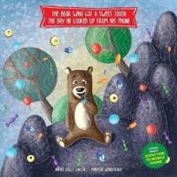 THE BEAR WHO GOT A SWEET TOOTH THE DAY HE LOOKED UP FROM HIS PHONE: A story that teaches kids that being glued to a phone screen means they miss moments that are much more rewarding than those offered by the digital world.