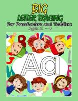 BIG Letter Tracing For Preschoolers and Toddlers Ages 2-4