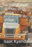 Caractérisation De L'eau De La Nappe Phréatique Du Village Kamimbi (Kolwezi)