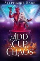 Add a Cup of Chaos