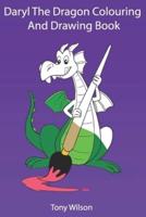 Daryl The Dragon Coloring And Drawing Book