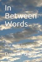 In Between Words