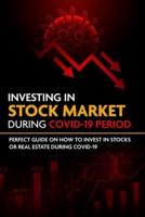 Investing in Stock Market During COVID-19 Period