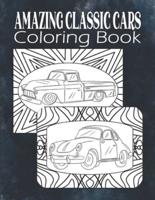 Amazing Classic Cars Coloring Book