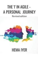 The 'I' in Agile - a personal journey: Revised edition