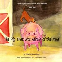 The Pig That Was Afraid of the Mud