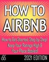 How to Airbnb(r)