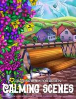 Coloring Book for Adults - Calming Scenes