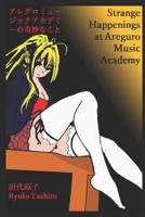 Strange Happenings at Areguru Music Academy