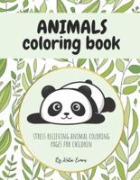 Animals Coloring Book - Stress Relieving Animal Coloring Pages for Children -