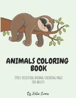 Animals Coloring Book - Stress Relieving Animal Coloring Pages for Adults -