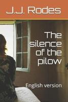 The Silence of the Pilow