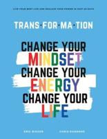 Trans-For-Ma-Tion