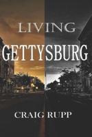 Living Gettysburg