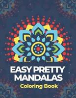 Easy Pretty Mandalas Coloring Book
