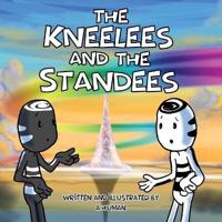 The Kneelees and The Standees