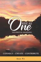 Rise As One A Spiritual Awakening