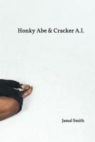 Honky Abe & Cracker A.I.