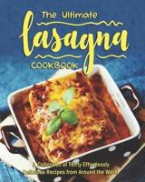 The Ultimate Lasagna Cookbook
