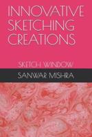 Innovative Sketching Creations