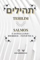 Tehilim- Libro de los Salmos: Hebreo-Castellano +Fonética