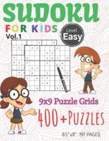 Sudoku For Kids 9x9 Puzzle Grids 400+ Puzzles Easy Level :  Sudoku Puzzles Book With Full Solutions  Introduce Children to Sudoku and Grow ... (Volume 1)Activity Book For Kids Children