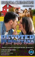 Devoted In Montana A Sweet Western Romance Collection Two