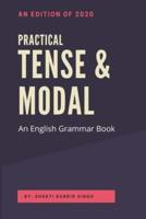 Practical Tense & Modal: An English Grammar Book