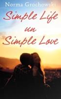 Simple Life Un-Simple Love