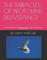 The Miracles of Profound Deliverance