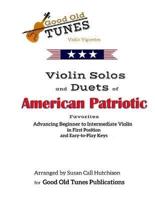 Violin Solos and Duets of American Patriotic Favorites
