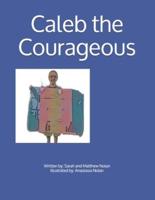 Caleb the Courageous