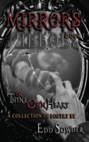 MIRRORS book 1: In Thine Own Heart
