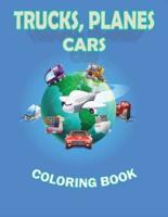 Trucks Planes Cars Coloring Book