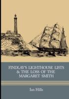 Findlay's Lighthouse Lists and the Loss of the Margaret Smith