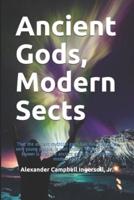 Ancient Gods, Modern Sects