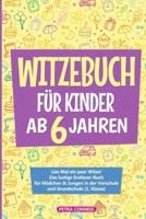 Das Witzebuch Für Kinder Ab 6 Jahren