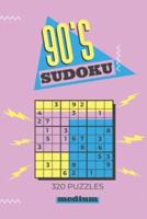 90'S Sudoku - 320 Puzzles - Medium