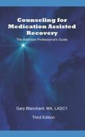 Counseling for Medication-Assisted Recovery