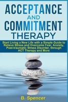 Acceptance and Commitment Therapy