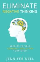 Eliminate Negative Thinking