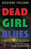 Dead Girl Blues - Edizione Italiana