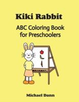 Kiki Rabbit ABC Coloring Book for Preschoolers