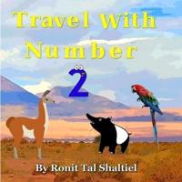 Travel with Number 2.: South America-Ecuador, Peru, Bolivia, Chile, Argentina, Brazil.